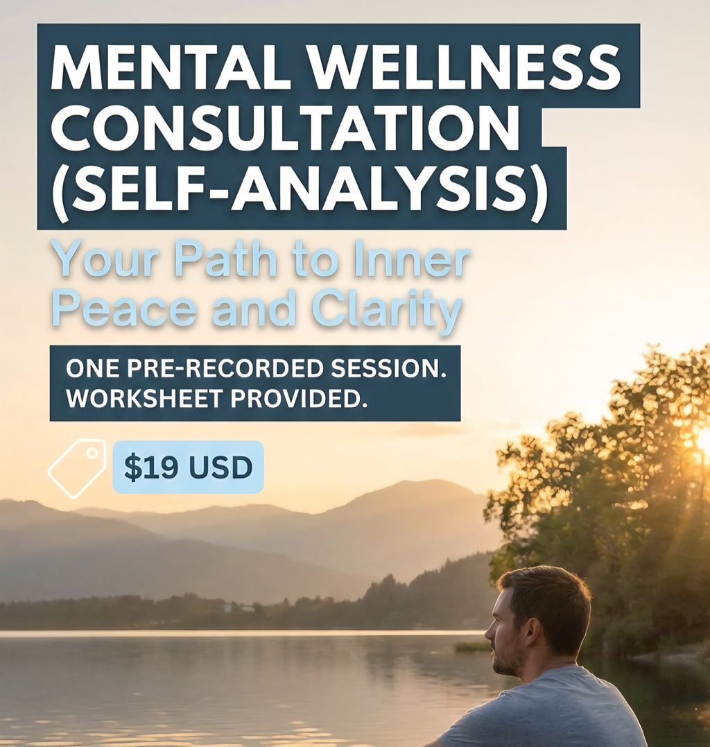 Mental Wellness Consultation (Self-Analysis)